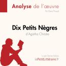[French] - Dix petits nègres d'Agatha Christie (Analyse de l'oeuvre): Analyse complète et résumé dét Audiobook