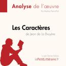 [French] - Les Les Caractères de Jean de La Bruyère (Fiche de lecture): Analyse complète et résumé d Audiobook
