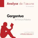 [French] - Gargantua de François Rabelais (Fiche de lecture): Analyse complète et résumé détaillé de Audiobook