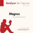 [French] - Magnus de Sylvie Germain (Fiche de lecture): Analyse complète et résumé détaillé de l'oeu Audiobook