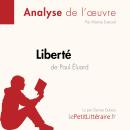 [French] - Liberté de Paul Éluard (Commentaire de texte): Commentaire et Analyse de texte Audiobook