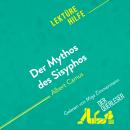 [German] - Der Mythos des Sisyphos von Albert Camus (Lektürehilfe): Detaillierte Zusammenfassung, Pe Audiobook