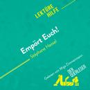 [German] - Empört Euch! von Stéphane Hessel (Lektürehilfe): Detaillierte Zusammenfassung, Personenan Audiobook
