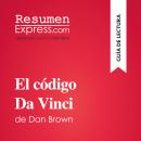 [Spanish] - El código Da Vinci de Dan Brown (Guía de lectura): Resumen y análisis completo Audiobook