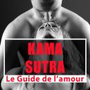 Kamasutra: Les classiques de l'érotisme Audiobook