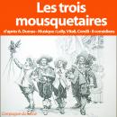 Les 3 mousquetaires Audiobook