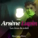 Les jeux du soleil Audiobook