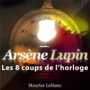 Les 8 coups de l'horloge Audiobook