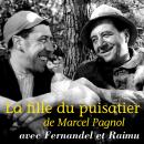 La fille du Puisatier Audiobook