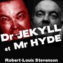 Docteur Jekyll et Mister Hyde Audiobook