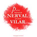 Poésie_Gérard De Nerval par Jean Vilar Audiobook