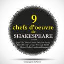 9 chefs d'oeuvre de Shakespeare au théâtre, extraits Audiobook