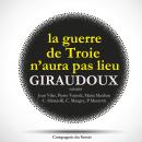 La Guerre de Troie n'aura pas lieu, de Jean Giraudoux Audiobook