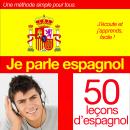 Je parle espagnol (initiation) Audiobook