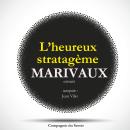 L'Heureux Stratagème, de Marivaux Audiobook