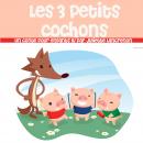 Les 3 petits Cochons Audiobook