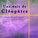 Une nuit de Cléopâtre Audiobook