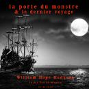 Le dernier voyage & La porte du monstre Audiobook
