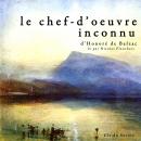 Le chef d'oeuvre inconnu Audiobook