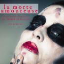 La morte amoureuse Audiobook