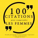 100 citations pour comprendre les femmes: Collection 100 citations Audiobook
