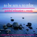 To be zen and to relax Audiobook