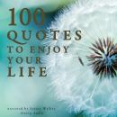 100 Quotes to Enjoy your Life Audiobook