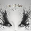 The Fairies, a fairytale Audiobook