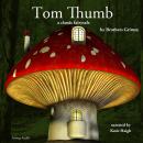 Tom Thumb, a fairytale Audiobook