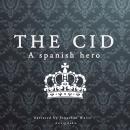 The Cid, a Spanish hero Audiobook