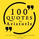 100 quotes by Aristotle: Great philosophers & their inspiring thoughts Audiobook