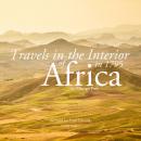 Travels in the interior of Africa in 1795 by Mungo Park, the explorer Audiobook