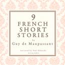 9 french short stories by Guy de Maupassant Audiobook