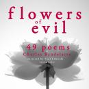 49 poems from The Flowers of Evil by Baudelaire Audiobook