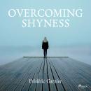 Overcoming shyness Audiobook