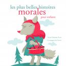 Les plus belles histoires morales Audiobook