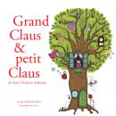 Grand Claus et petit Claus de Hans-Christian Andersen Audiobook