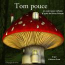 Tom Pouce des frères Grimm Audiobook
