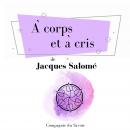 A? corps et a? cris Audiobook