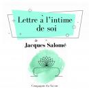 Lettre a? l?intime de soi Audiobook