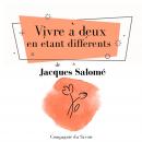 Vivre a? deux en e?tant diffe?rents Audiobook