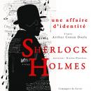 Une affaire d'identité, Les enquêtes de Sherlock Holmes et du Dr Watson Audiobook