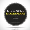 La vie de Shakespeare par Jean Desailly Audiobook