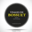 Visages de Bossuet Audiobook