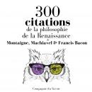 300 citations de la philosophie de la Renaissance Audiobook