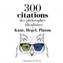 300 citations des philosophes idéalistes Audiobook