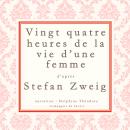 Vingt-quatre heures de la vie d'une femme Audiobook