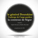 Le Général Dourakine & L'Auberge de l'Ange Gardien, les 2 célèbres romans de la comtesse de Ségur Audiobook