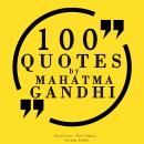 100 quotes by Mahatma Gandhi Audiobook