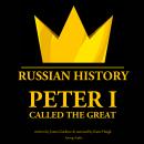 Peter I Called The Great Audiobook